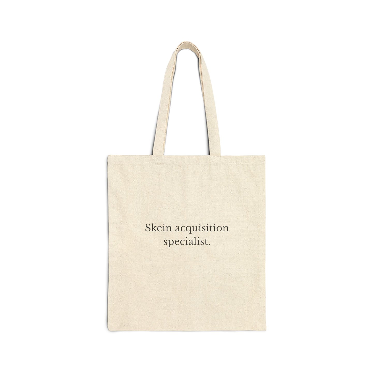 Tote Bag — "Skein Acquisition Specialist." Minimalist Canvas Tote for fiber Lovers