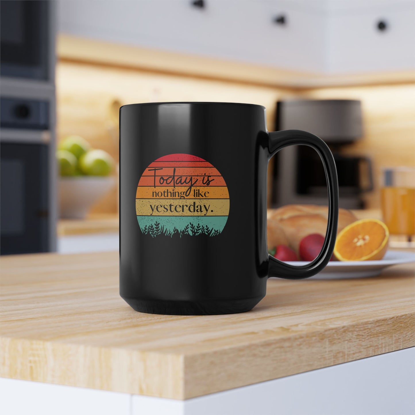 15oz Black Mug - Retro Sunset 'Today is Nothing Like Yesterday' Inspirational Coffee Cup