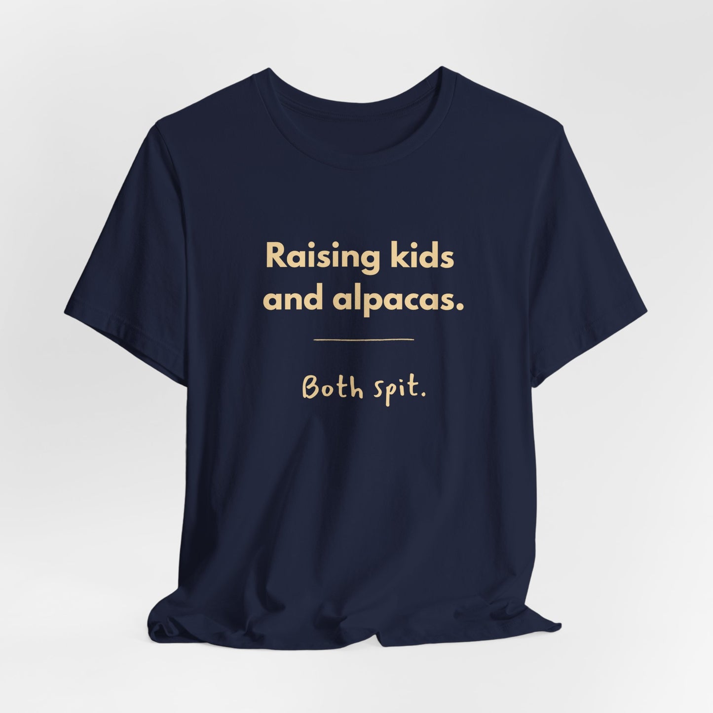 Alpaca Mom Tee — "Raising kids and alpacas. Both spit." Funny Parenting Shirt