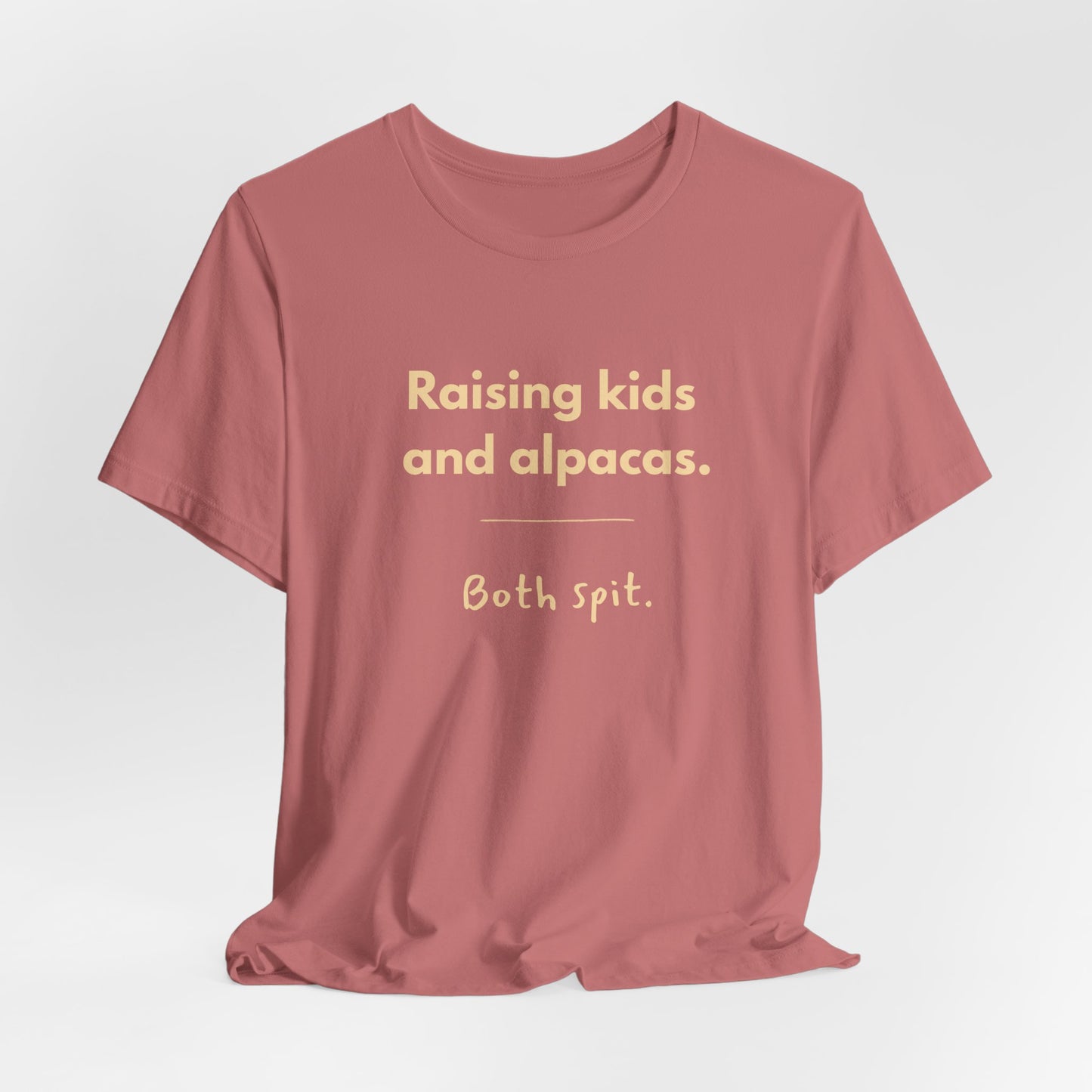 Alpaca Mom Tee — "Raising kids and alpacas. Both spit." Funny Parenting Shirt